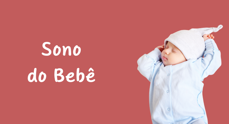 10 dicas fundamentais para ajudar na hora do sono do bebê